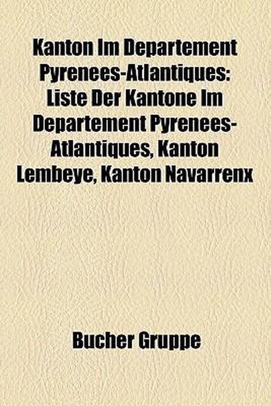 Kanton Im Département PyrénéesAtlantiques 9781159082628 Boeken