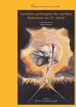 Littérature et poétique comparées - Lectures politiques des mythes littéraires au XXe siècle