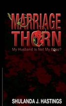 Marriage Thorn