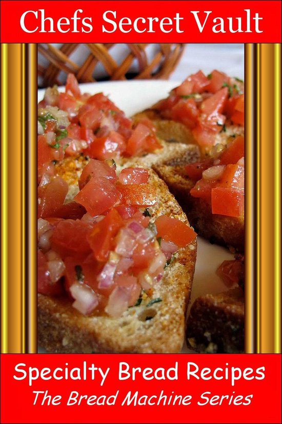 Specialty Bread Recipes - The Bread Machine Series - cover