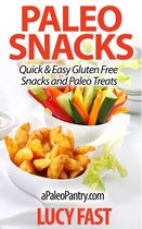 Paleo Diet Solution Series - Paleo Snacks: Quick & Easy Gluten Free Snacks and Paleo Treats