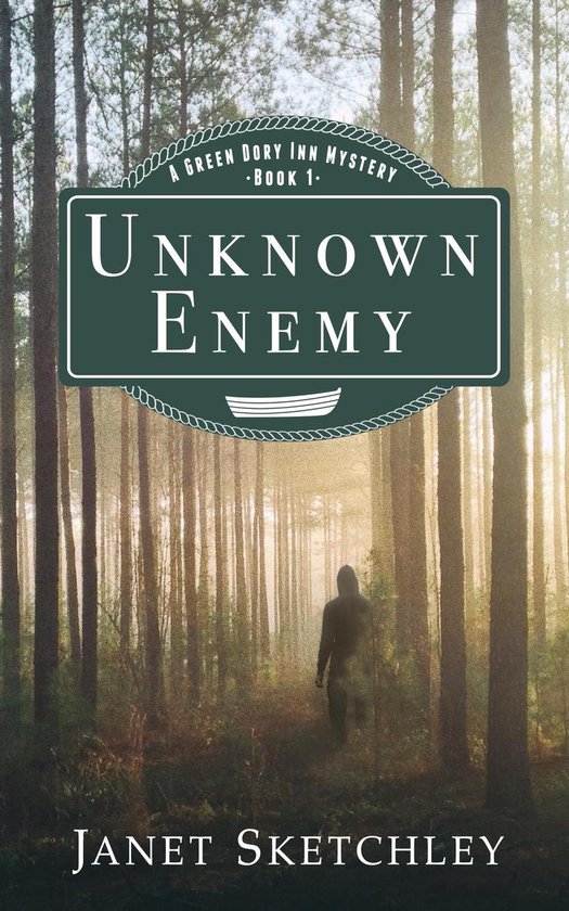 Green Dory Inn Mystery Series 1 - Unknown Enemy - cover