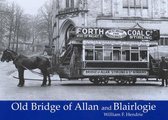 Old Bridge of Allan and Blairlogie