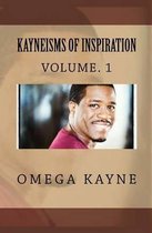 Kayneisms Of Inspiration