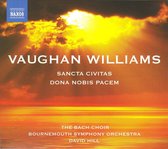 Bournemouth Symphony Orchestra, David Hill - Vaughan Williams: Dona Nobis Pacem/Sancta Civitas (CD)