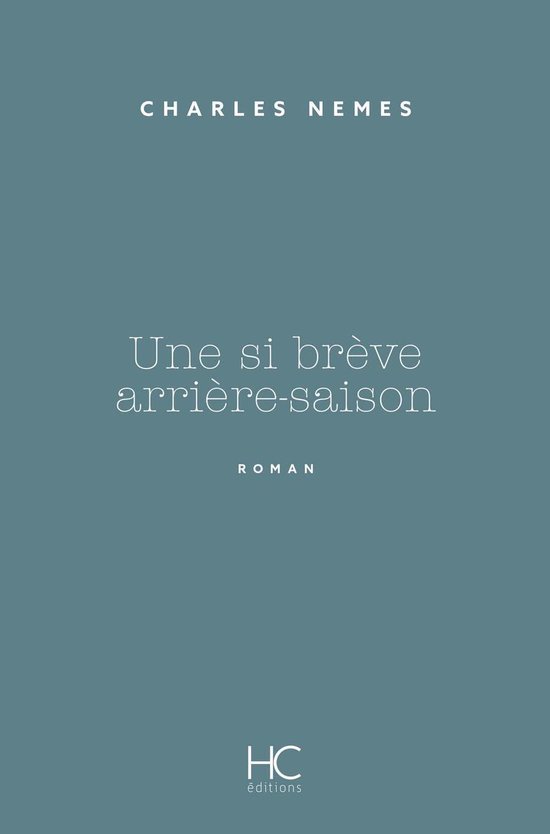 Roman - Une si brève arrière-saison