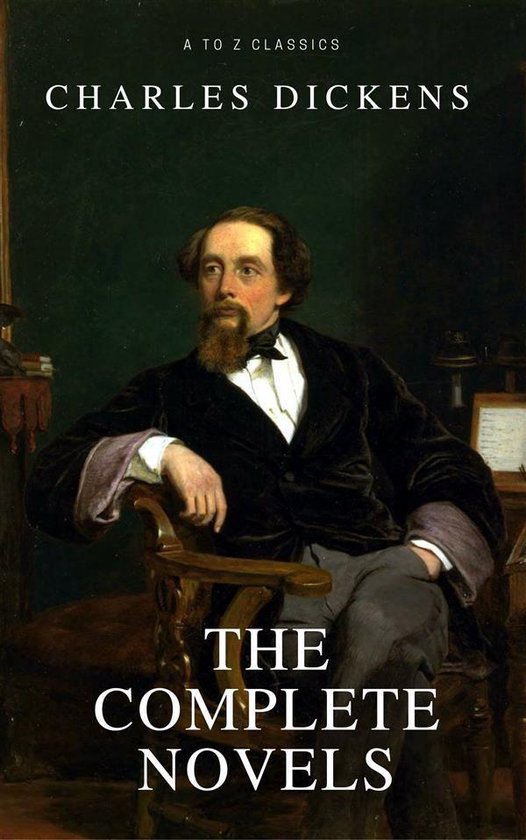 Charles Dickens: The Complete Novels [newly updated] (A to Z ... - cover