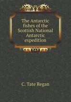 The Antarctic fishes of the Scottish National Antarctic expedition