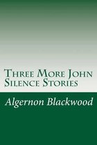Three More John Silence Stories