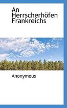 An Herrscherhofen Frankreichs