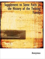 Supplement to Some Facts in the History of the Twining Family