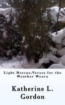 Light Rescue, Verses for the Weather Weary