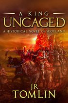 The Stewart Chronicles 2 - A King Uncaged