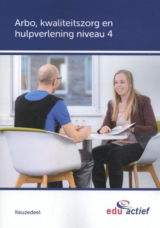 Keuzedelen - Arbo, kwaliteitszorg en hulpverlening niveau 4