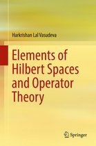 Elements of Hilbert Spaces and Operator Theory