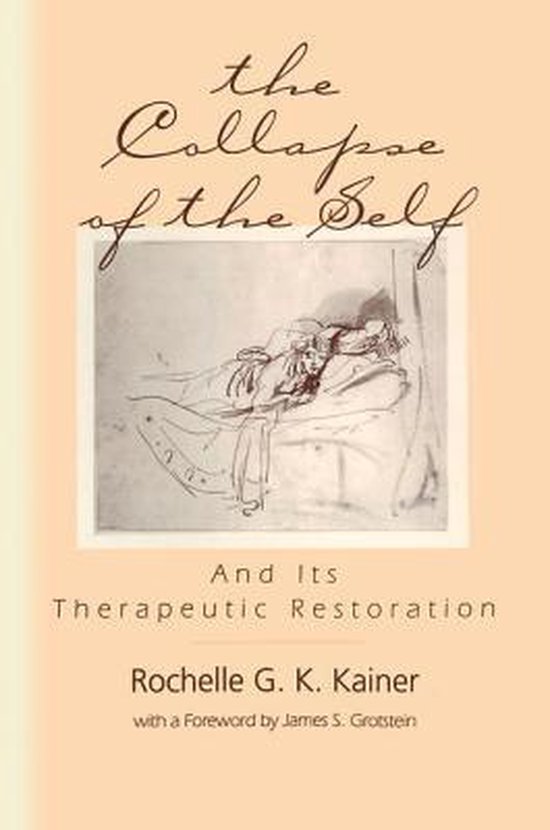 The Collapse of the Self and Its Therapeutic Restoration - cover