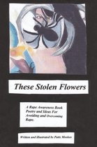 These Stolen Flowers