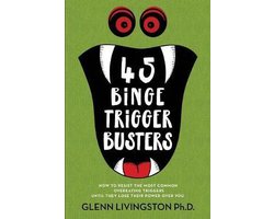 45 Binge Trigger Busters