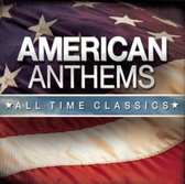 American Anthems - All Time Classics