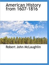 American History from 1607-1816