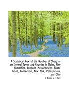 A Statistical View of the Number of Sheep in the Several Towns and Counties in Maine, New Hampshire,