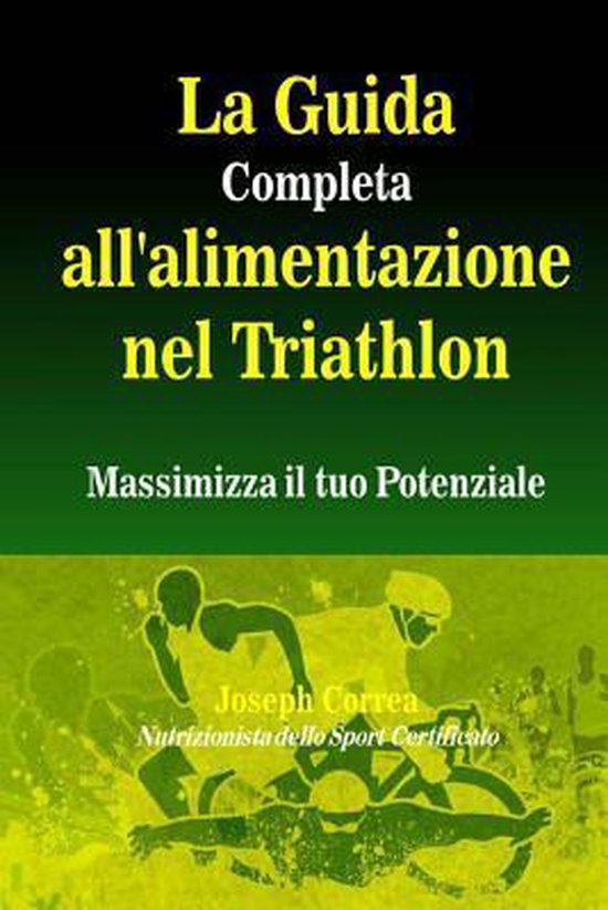 La Guida Completa all'alimentazione nel Triathlon - cover