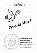 Ose La Vie !