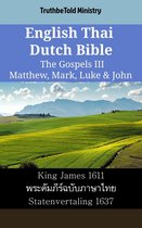 Parallel Bible Halseth English 2263 - English Thai Dutch Bible - The Gospels III - Matthew, Mark, Luke & John
