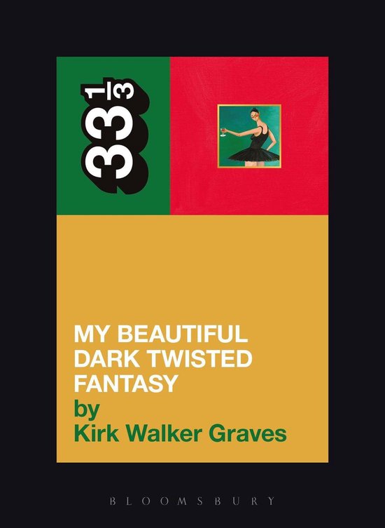 33 1/3 - Kanye West's My Beautiful Dark Twisted Fantasy - cover