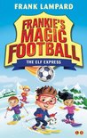 Frankie's Magic Football 17 - The Elf Express