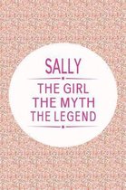 Sally the Girl the Myth the Legend