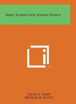 Bible Stories for Young People