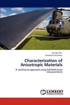Characterization of Anisotropic Materials