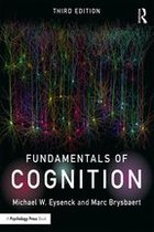 Samenvatting Fundamentals of Cognition, ISBN: 9781317208532  cognitieve psychologie