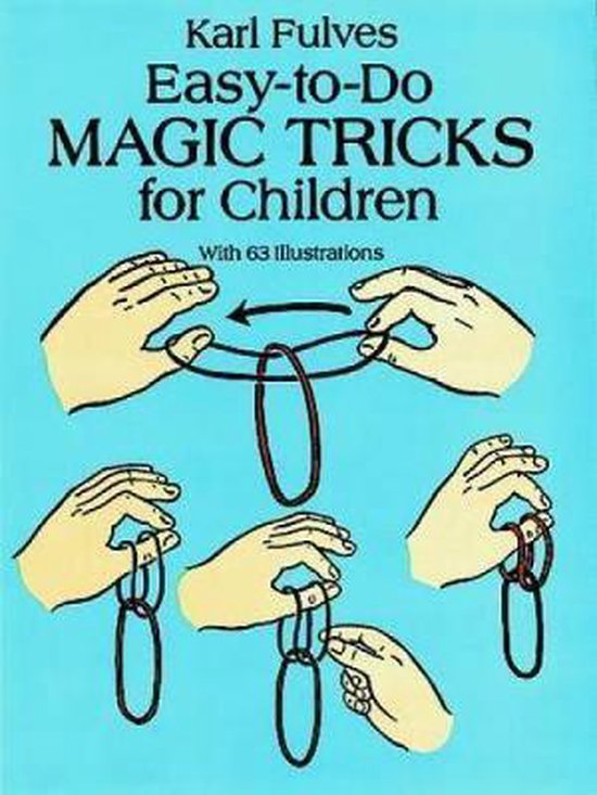 Easy to Do Magic Tricks For Children, Karl Fulves 9780486276137
