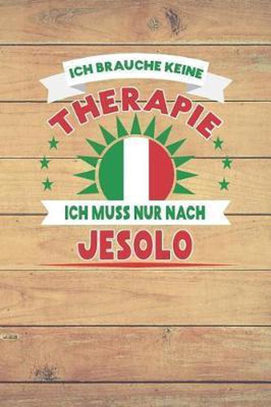 Ich Brauche Keine Therapie Ich Muss Nur Nach Jesolo, Felix Korber 9781091427402 Boeken
