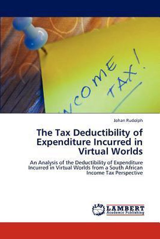 The Tax Deductibility of Expenditure Incurred in Virtual Wor ... - cover