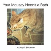 Your Mousey Needs a Bath