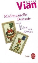 Mademoiselle Bonsoir/LA Reine DES Garces