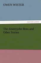 The Jimmyjohn Boss and Other Stories