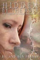 The Twilight of Magic Saga 2 -  Hidden by the Rose