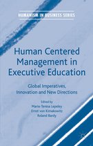Humanism in Business Series - Human Centered Management in Executive Education