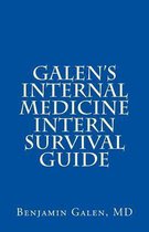 Galen's Internal Medicine Intern Survival Guide