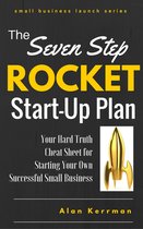 Small Business Launch Series - The Seven Step Rocket Start-Up Plan