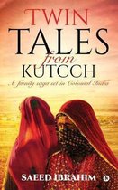 Twin Tales from Kutcch