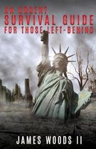 An Urgent Survival Guide for Those Left-Behind