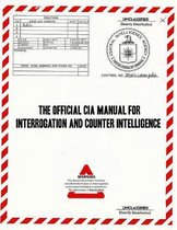 The Official CIA Manual of Interrogation and Counterintelligence