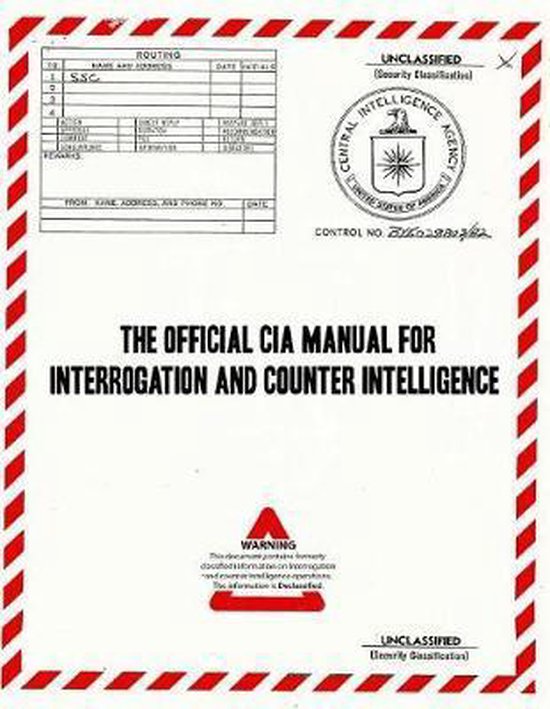 De officiële CIA-handleiding voor ondervraging en contra-inlichtingen, met een waarschuwingssticker.