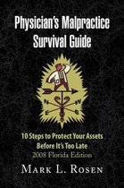 Physician's Malpractice Survival Guide