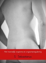 Het mannelijk orgasme en orgasmeregulering